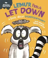 KNYGA Sue Graves Behaviour Matters: Lemur Feels Let Down - A book about disappointment