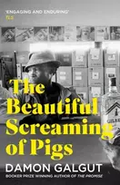 KNYGA Damon Galgut Beautiful Screaming of Pigs