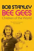 KNYGA Bob Stanley Bee Gees: Children of the World