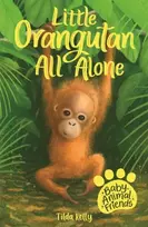 KNYGA Tilda Kelly Baby Animal Friends: Little Orangutan All Alone