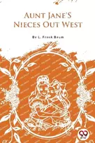 KNYGA L Frank Baum Aunt Jane's Nieces out West