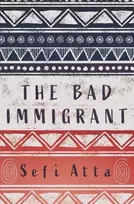 KNYGA Sefi Atta Bad Immigrant