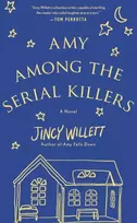 KNYGA Jincy Willett Amy Among the Serial Killers