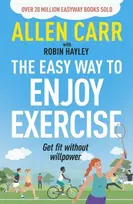 KNYGA Allen Carr's Easy Way to Enjoy Exercise