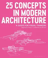 KNYGA Stephanie Travis 25 Concepts in Modern Architecture