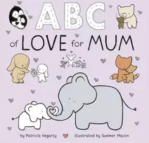 KNYGA Patricia Hegarty ABC of Love for Mum