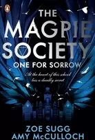 KNYGA Zoe Sugg and Amy McCulloch Magpie Society: One for Sorrow