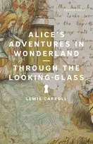 KNYGA Lewis Carroll Alice's Adventures in Wonderland and Through the Looking-Glass