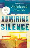 KNYGA Abdulrazak Gurnah Admiring Silence
