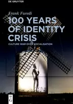 KNYGA Frank Furedi 100 Years of Identity Crisis
