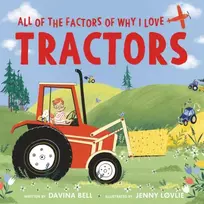 KNYGA Davina Bell All of the Factors of Why I Love Tractors
