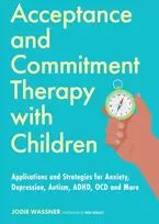 KNYGA Jodie Wassner Acceptance and Commitment Therapy with Children