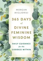KNYGA Morgan Migliorisi 365 Days of Divine Feminine Wisdom