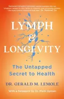 KNYGA Gerald M Lemole LYMPH & LONGEVITY