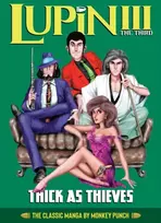KNYGA Monkey Punch Lupin III (Lupin the 3rd): Thick as Thieves - The Classic Manga Collection