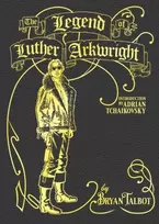 KNYGA Bryan Talbot Legend of Luther Arkwright