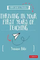 KNYGA Yamina Bibi Little Guide for Teachers: Thriving in Your First Years of Teaching