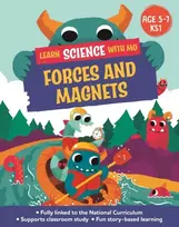 KNYGA Paul Mason Learn Science with Mo: Forces and Magnets