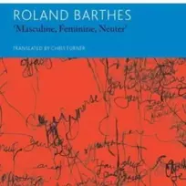 KNYGA Roland Barthes "Masculine, Feminine, Neuter" and Other Writings on Literature