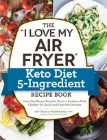 KNYGA Sam Dillard "I Love My Air Fryer" Keto Diet 5-Ingredient Recipe Book