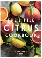 KNYGA Catherine Phipps The Little Citrus Cookbook