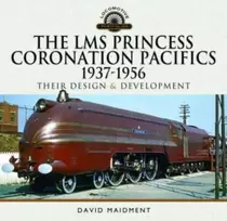 KNYGA David Maidment LMS Princess Coronation Pacifics, 1937-1956
