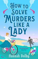 KNYGA Hannah Dolby How to Solve Murders Like a Lady