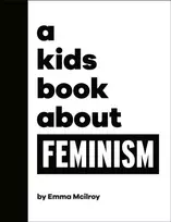 KNYGA Emma Mcilroy Kids Book About Feminism