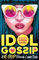 KNYGA Alexandra Leigh Young Idol Gossip: A K-Pop dream come true