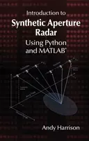 KNYGA Andy Harrison Introduction to Synthetic Aperture Radar Using Python and MATLAB