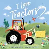 KNYGA Davina Bell I Love Tractors!