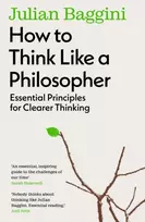 KNYGA Julian Baggini How to Think Like a Philosopher