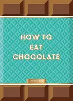 KNYGA Sarah Ford How to Eat Chocolate