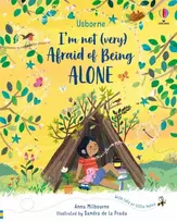 KNYGA Anna Milbourne I'm Not (Very) Afraid of Being Alone