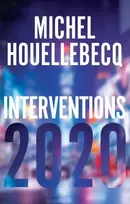 KNYGA Michel Houellebecq Interventions 2020