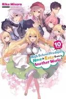 KNYGA Riku Misora High School Prodigies Have It Easy Even in Another World!, Vol. 10 (light novel)