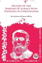KNYGA Bookshop History of the Warfare of Science with Theology in Christendom