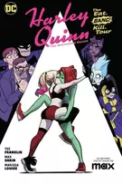 KNYGA Tee Franklin Harley Quinn: The Animated Series Volume 1: The Eat. Bang! Kill. Tour