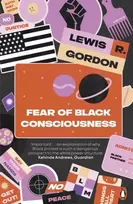 KNYGA Lewis R Gordon Fear of Juodas Consciousness