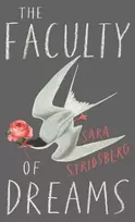 KNYGA Sara Stridsberg Faculty of Dreams