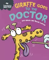 KNYGA Sue Graves Experiences Matter: Giraffe Goes to the Doctor