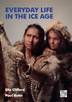 KNYGA Elle Clifford Everyday Life in the Ice Age
