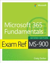 KNYGA Craig Zacker Exam Ref MS-900 Microsoft 365 Fundamentals