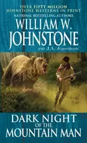 KNYGA Johnstone, William W., Johnstone, J.A. Dark Night of the Mountain Man