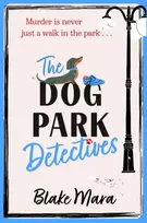 KNYGA Blake Mara The Dog Park Detectives