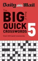 KNYGA The Daily Mail DMG Media Ltd Daily Mail Big Book of Quick Crosswords Volume 5