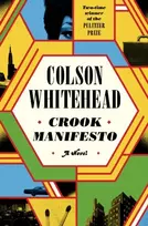 KNYGA Colson Whitehead Crook Manifesto
