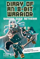 KNYGA Cube Cube Kid Diary of an 8-Bit Warrior: Shadow Over Aetheria