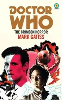 KNYGA Mark Gatiss Doctor Who: The Crimson Horror (Target Collection)