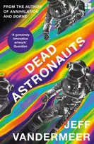 KNYGA Jeff Vandermeer Dead Astronauts